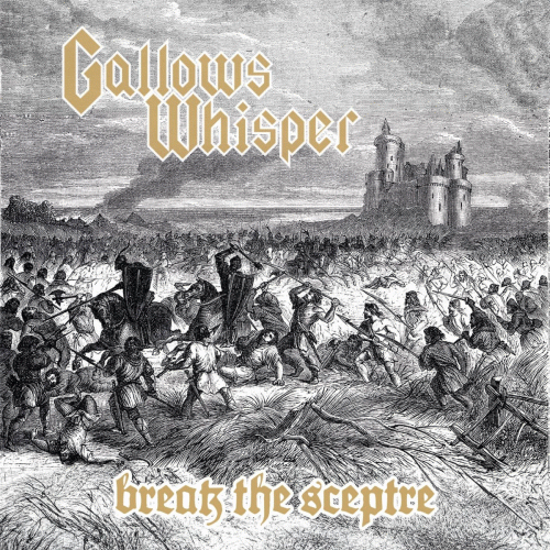 Gallows Whisper : Break the Sceptre